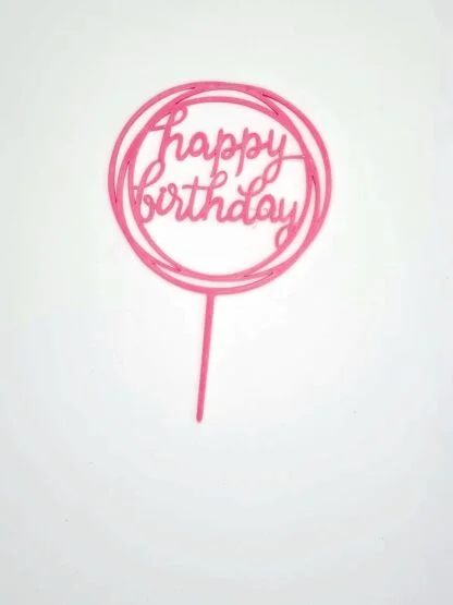 Happy Birthday Acrylic Cake Topper (Pink)